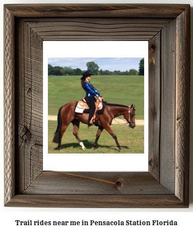 trail rides near me in Pensacola Station, Florida